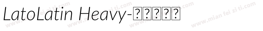 LatoLatin Heavy字体转换